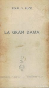 Libri di seconda mano: Pearl S. Buck La Gran Dama